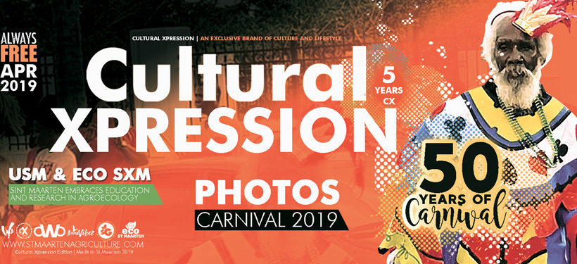 Cultural Xpression April 2019 | Celebrating 5 Years of CX & 50 Years of SXM Carnival