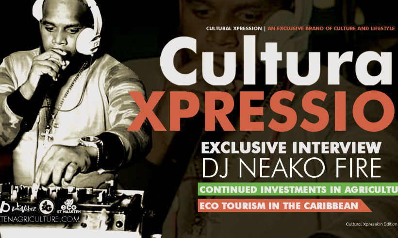 Cultural Xpression May 2019 | Exclusive interview Dj Neako Fire