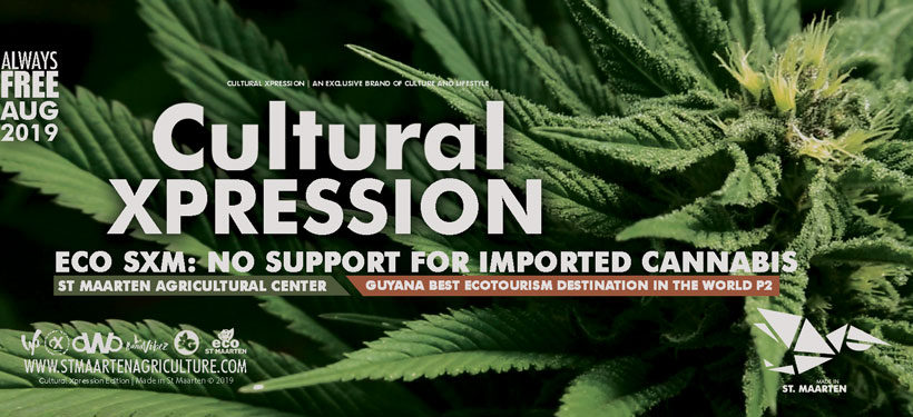 Cultural Xpression August 2019 | No Supported for Imported Cannabis
